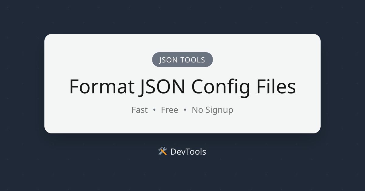 Format JSON Config Files | DevTools